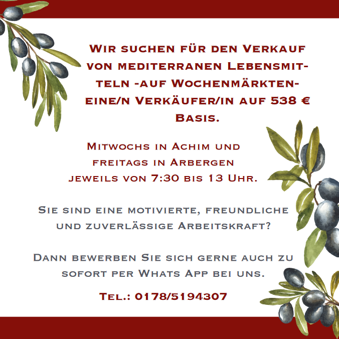 Stellenangebot Job auf Wochenmarkt in Achim und Arbergern Verkauf von mediterranen Lebensmitteln. Tel.: +49 178 - 519 4307