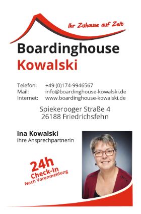 Ina Kowalski ist Ihre Ansprechpartnrin, wenn es um Buchungen und Fragen zum Boardinghouse Ammerland in Friedrichsfehn bei Oldenburg gibt. Kontakt Tel.: +49(0)174-9946567 • http://www.boardinghouse-kowalski.de/ boardinghouse_oldenburg_visitenkarte_ina_kowalski