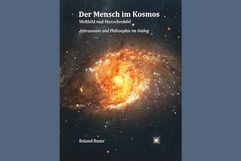 Der Mensch im Kosmos, Roland Buser