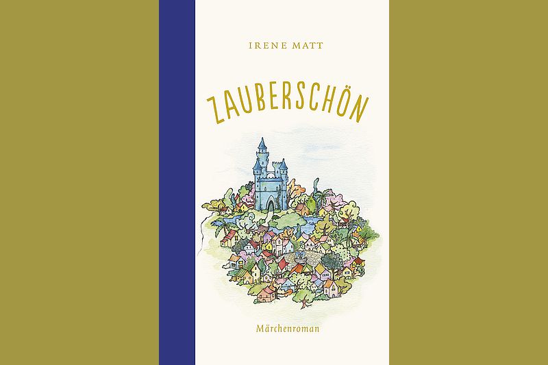 Zauberschön von Irene Matt Zauberschön von Irene Matt